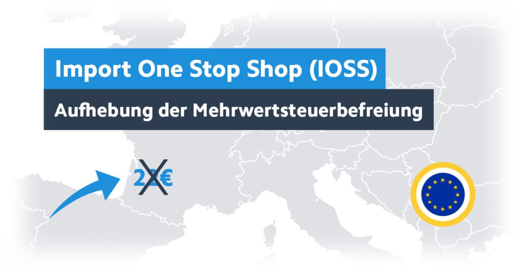 Alles, was du über den Import One Stop Shop (IOSS) wissen musst
